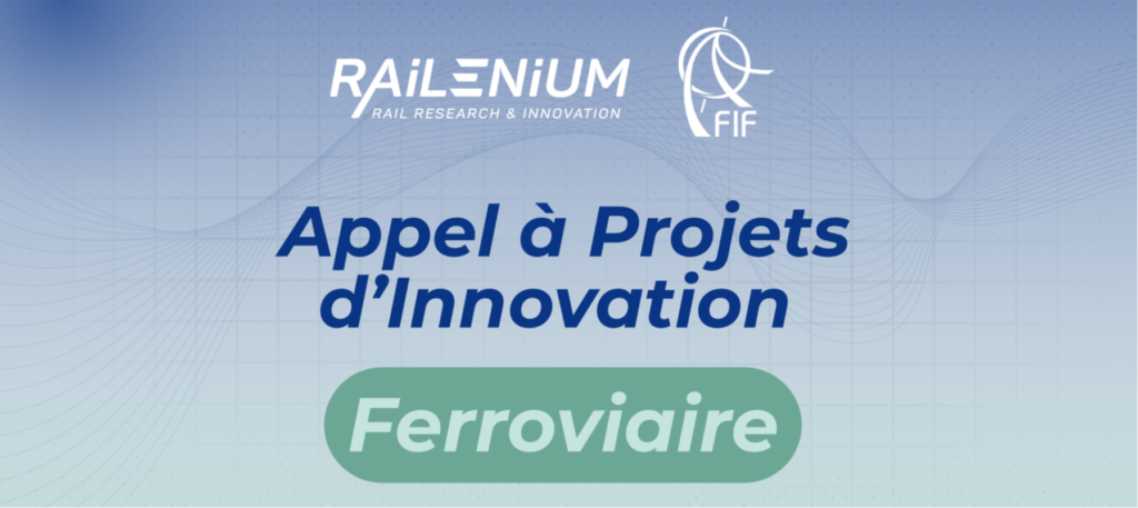 FIF IRT RAILENIUM Appel projets