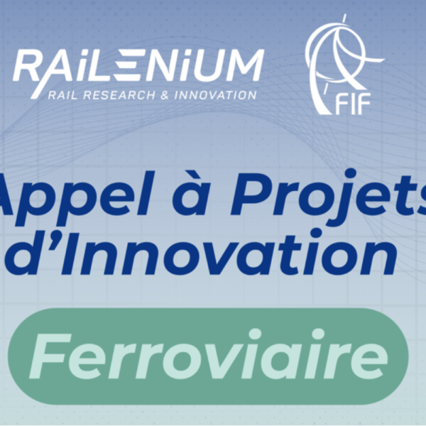 FIF IRT RAILENIUM Appel projets